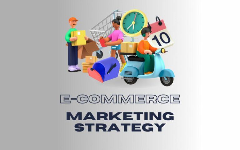 E Commerce Marketing Strategy